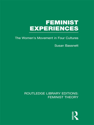 cover image of Feminist Experiences (RLE Feminist Theory)